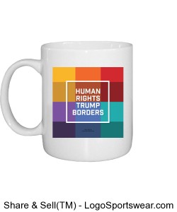 Human Rights Trump Borders Coffee Mug Design Zoom
